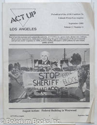 ACT UP / LA: periodical of the Aids Coalition to Unleash Power / Los Angeles; vol. 2, #4, September 1989: Stop Block by Freehil, Gunther, editor, Bruce Mirken, David Etezadi, Ray Reece, Mark Kostopoulos, Carol Tice, Jon Wilson, Lynn Kersey, Neil Hathaway, Kevin Farrell, Jim Hull, et al - 1989