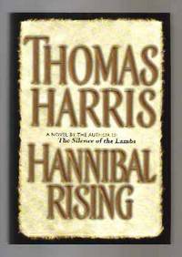 Hannibal Rising  - 1st Edition/1st Printing by Harris, Thomas - 2006