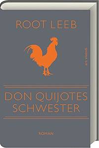 cover of Leeb, R: Don Quijotes Schwester