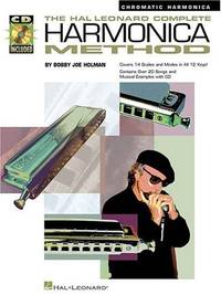 Chromatic Harmonica Method Book for Beginner to Advanced Players | Bobby Joe Holman | Complete...