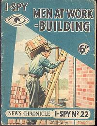 I-Spy Men at Work Building [ I-Spy No.22 ].