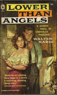 LOWER THAN ANGELS by Karig, Walter - 1958