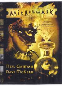 MirrorMask: The Illustrated film Script of the Motion Picture from The Jim Henson Company -by Neil Gaiman and Dave McKean ( Mirror Mask / Movie Book ) by Gaiman, Neil (aka Ilen, a Magian ); Dave McKean - 2005