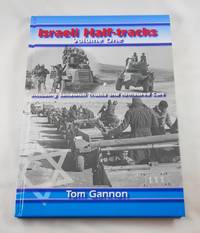 Israeli Half-Tracks, Vol. 1: Including Sandwich Trucks and Armoured Cars