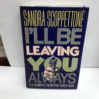 I'll Be Leaving You Always (Lauren Laurano Mysteries)