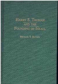 HARRY S. TRUMAN and the FOUNDING of ISRAEL