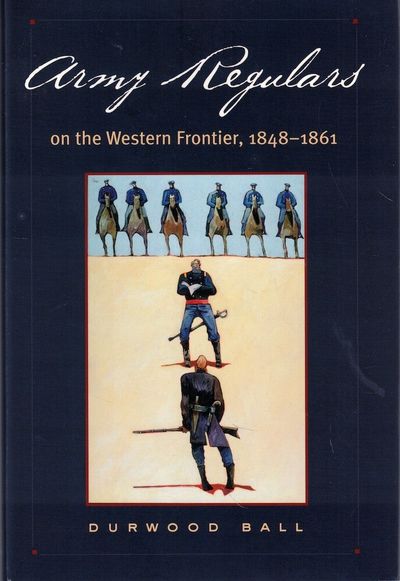 Army Regulars on the Western Frontier