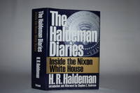 The Haldeman Diaries: Inside the Nixon White House by H. R Haldeman - First/First Printing - 1994 - from Darbytown Books (SKU: db720)