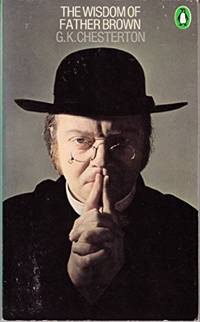 The Wisdom of Father Brown by Chesterton, G. K