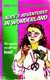 Alice's Adventures In Wonderland and Through the Looking Glass