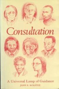 Consultation : A Universal Lamp of Guidance