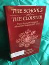 The Schools and the Cloister: The Life and Writings of Alexander Nequam (1157-1217)