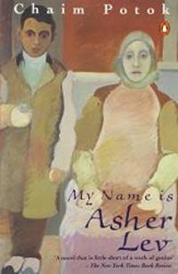 My Name Is Asher Lev (Penguin Modern Classics) by Chaim Potok - 1991-04-25