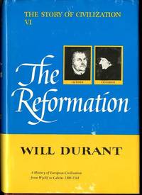 image of The Reformation: A History of European Civilization from Wyclif to Calvin, 1300-1564 (The Story of Civilization)