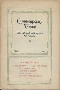 Contemporary Verse: April 1918 Vol. V No. 4 "The New Life Number"