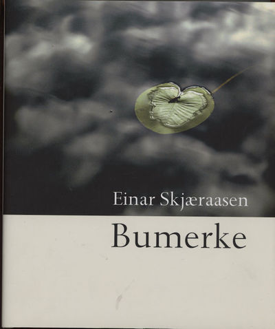 Bumerke.. Dikt i utvalg. Med foto av Lasse…