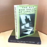 The Man Who Dreamt of Lobsters: Stories by Collins, Michael - 1993