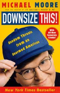 Downsize This! : Random Threats from an Unarmed American