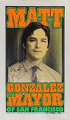 Matt Gonzales for Mayor of San Francisco [screenprint poster, signed]