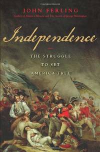 Independence: The Struggle to Set America Free