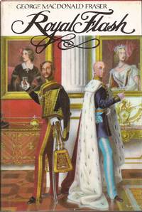 image of Royal Flash: From the Flashman Papers 1842-3 and 1847-8