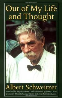 Out of My Life and Thought (The Albert Schweitzer Library) by Schweitzer, Albert