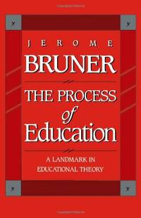The Process of Education: Revised Edition