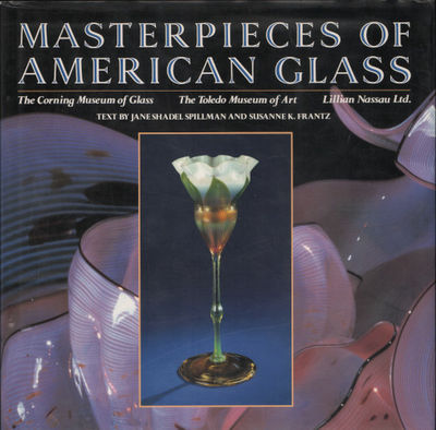 MASTERPIECES OF AMERICAN GLASS. The Corning…
