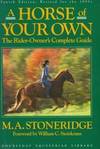 A Horse of Your Own by Stoneridge, M.A.; Steinkraus, William - 1990