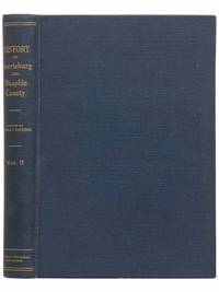 Harrisburg and Dauphin County: A Sketch of the History for the Past Twenty-Five Years, 1900-1925 (Volume Two)