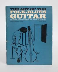 image of The Art of the Folk-Blues Guitar: An Instruction Manual