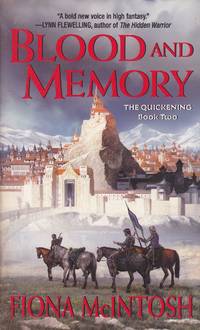 Blood and Memory: The Quickening, Book Two