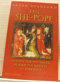 The she-pope. The quest for the truth behind the…