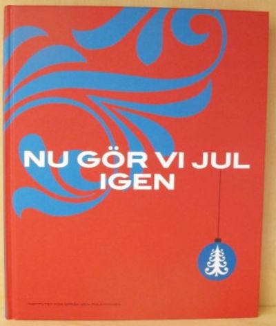 Nu gör vi jul igen.