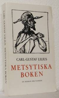 Metsytiska boken. En roman om tanken.