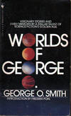 Worlds of George O. Smith