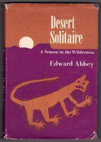 Desert Solitaire: A Season in the Wilderness