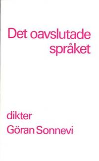 Det oavslutade språket. Dikter.