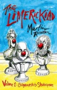 The Limerickiad - Volume I: Gilgamesh to Shakespeare