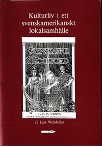Kulturliv i ett svensktamerikanskt lokalsamhälle:…