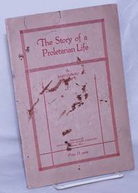 image of The story of a proletarian life. Translated from the Italian by Eugene Lyons, foreword by Alice Stone Blackwell