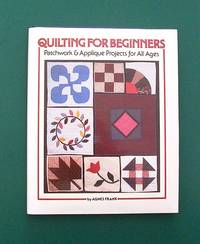 image of Quilting for Beginners. Patchwork_Applique Projects For All Ages