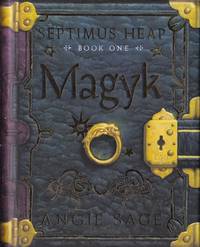 Magyk Septimus Heap, Book One by Sage, Angie - 2005