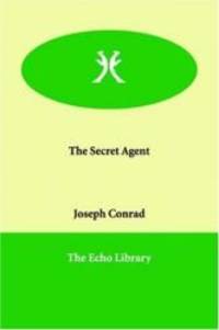 The Secret Agent by Joseph Conrad - 2006-01-03