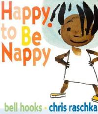 Happy to Be Nappy by Bell Hooks - 2001