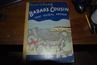 BABAR'S COUSIN; That Rascal Arthur, Translated from the French by Merle Haas