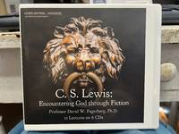 C.S. Lewis:  Encountering God Through Fiction