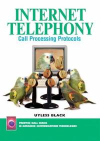 Internet Telephony : Call Processing Protocols