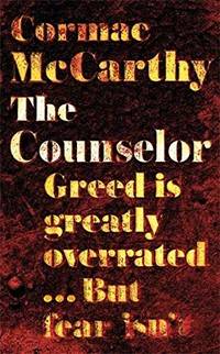 The Counselor by Cormac McCarthy - 2013