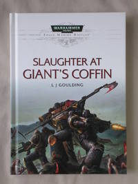 Slaughter at Giant's Coffin: Warhammer 40K, Space Marine Battles